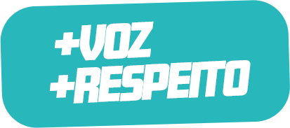 Mais voz, mais respeito